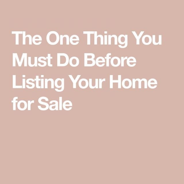 Must Do Before Listing Your Home