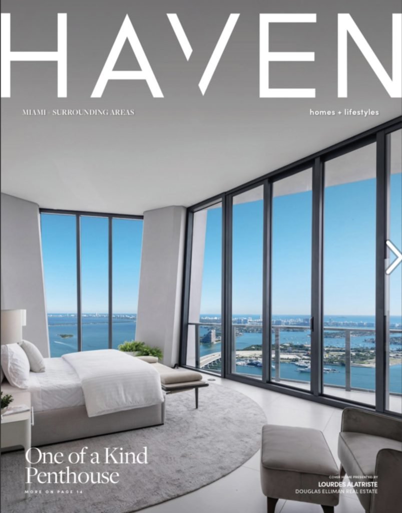 Explore the Latest in Luxury Living — Haven Miami Magazine
